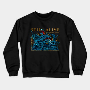 Survive In Deadly Place Crewneck Sweatshirt